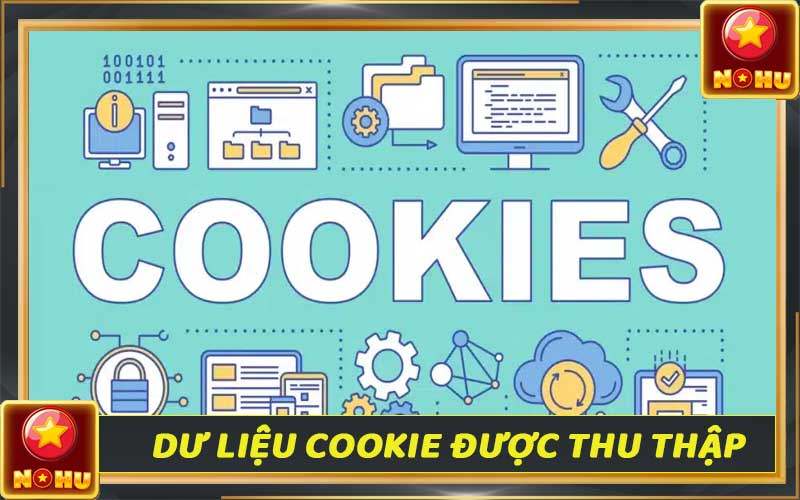 Dữ liệu cookie được Nohu90 thu thập trong chính sách